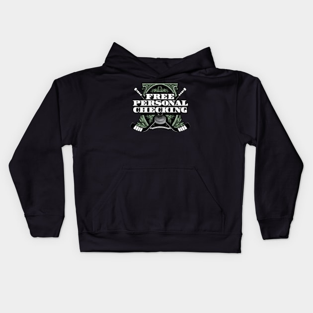 Free Personal Checking - funny hockey hit Kids Hoodie by eBrushDesign